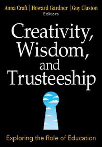 Creativity, Wisdom, and Trusteeship