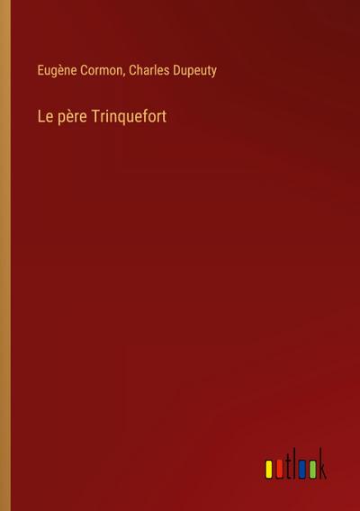 Le père Trinquefort