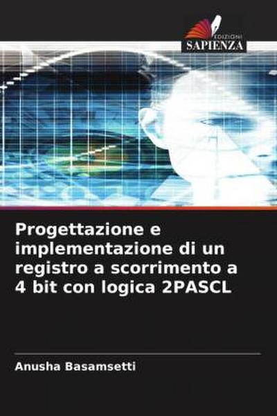 Progettazione e implementazione di un registro a scorrimento a 4 bit con logica 2PASCL