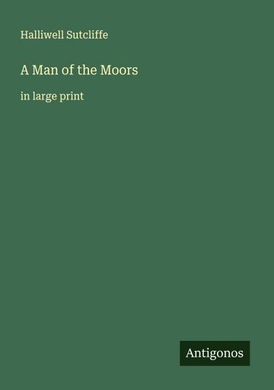 A Man of the Moors