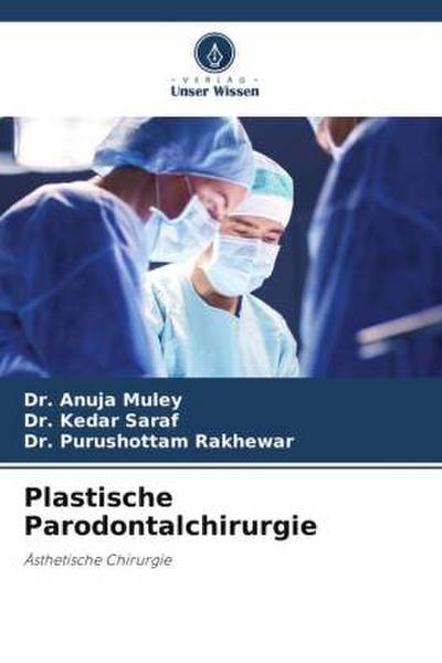 Plastische Parodontalchirurgie