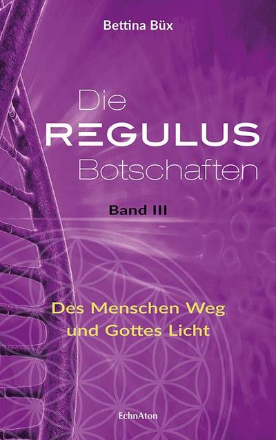 Die Regulus-Botschaften 03