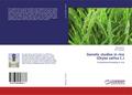 Genetic studies in rice (Oryza sativa L.)
