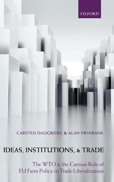 Ideas, Institutions, and Trade