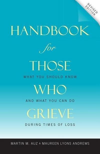 Handbook for Those Who Grieve