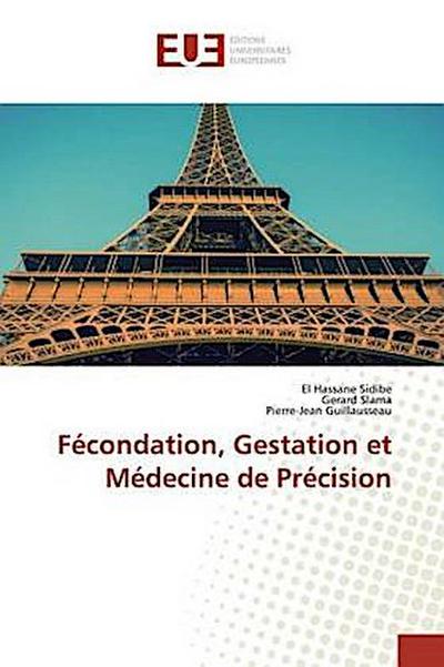 Fécondation, Gestation et Médecine de Précision