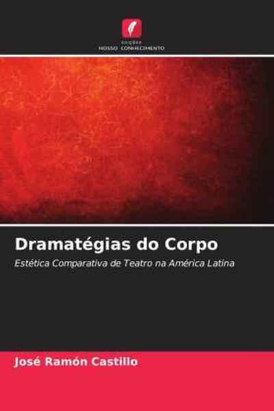 Dramatégias do Corpo