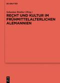 Recht und Kultur im frühmittelalterlichen Alemannien