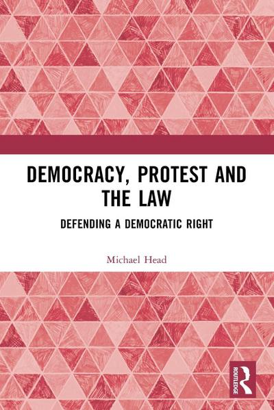 Democracy, Protest and the Law