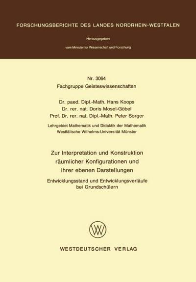 Zur Interpretation und Konstruktion räumlicher Konfigurationen und ihrer ebenen Darstellungen Entwicklungsstand und Entwicklungsverläufe bei Grundschülern