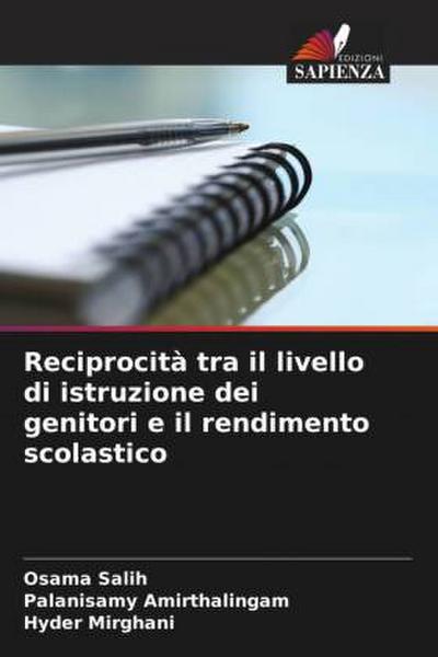 Reciprocità tra il livello di istruzione dei genitori e il rendimento scolastico