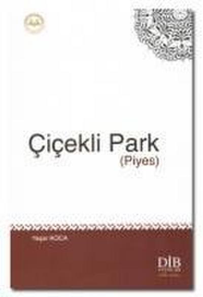Cicekli Park Piyes