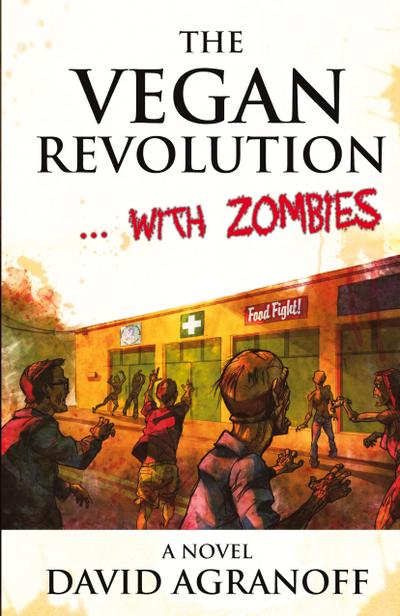 The Vegan Revolution... with Zombies