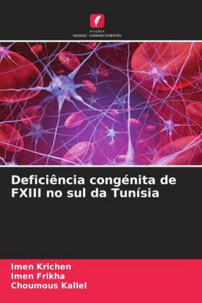 Deficiência congénita de FXIII no sul da Tunísia