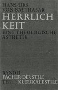 Herrlichkeit.Eine theologische Ästhetik / Fächer d