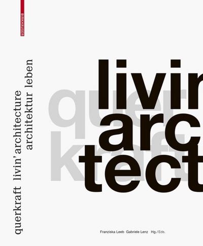 querkraft - livin’ architecture / Architektur leben