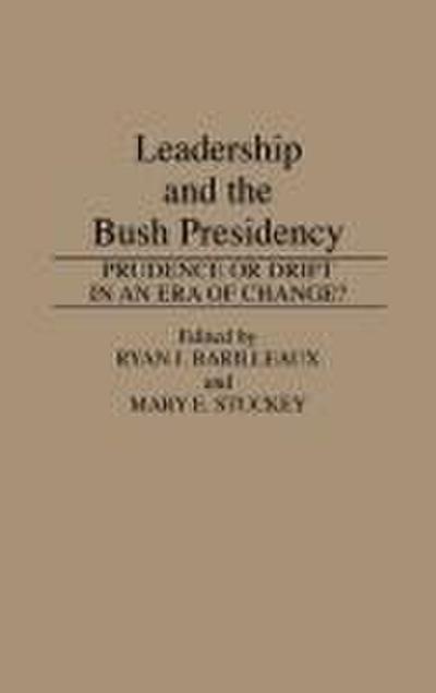 Leadership and the Bush Presidency