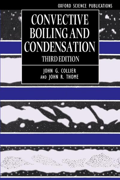 Convective Boiling and Condensation