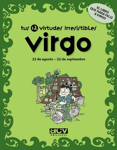 Tus 12 virtudes irresistibles : virgo