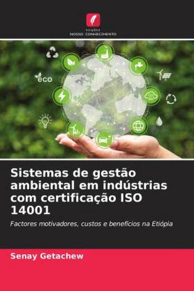 Sistemas de gestão ambiental em indústrias com certificação ISO 14001