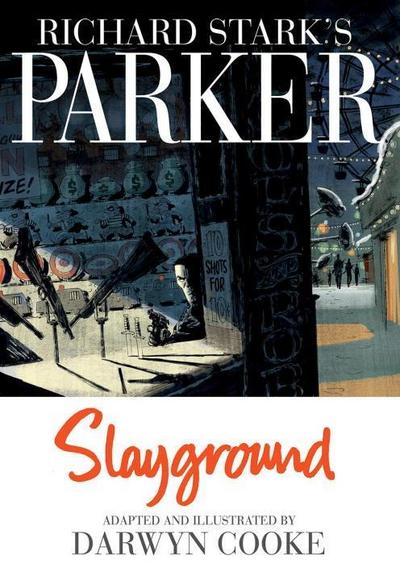 Richard Stark’s Parker Slayground