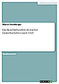 Das Konflikthandeln deutscher Gewerkschaften nach 1945