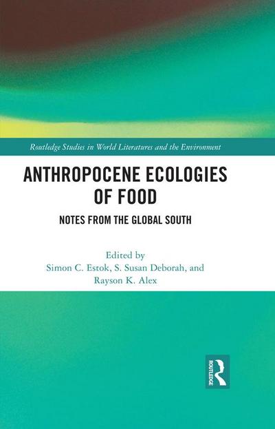 Anthropocene Ecologies of Food