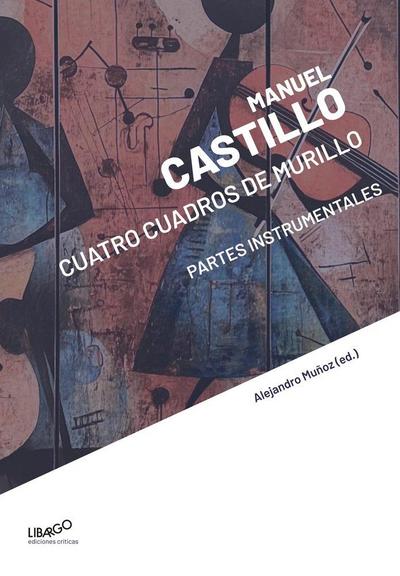 Manuel Castillo: Cuatro cuadros de Murillo. Partes instrumen