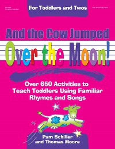 And the Cow Jumped Over the Moon