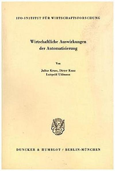 Wirtschaftliche Auswirkungen der Automatisierung.
