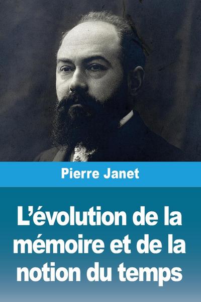 L’évolution de la mémoire et de la notion du temps