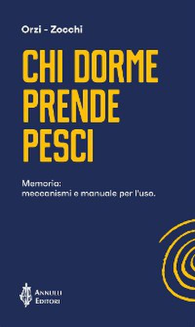 Chi dorme prende pesci