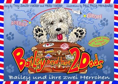 Bailey und ihre zwei Herrchen - Bailey and her two dads