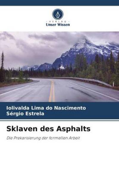 Sklaven des Asphalts