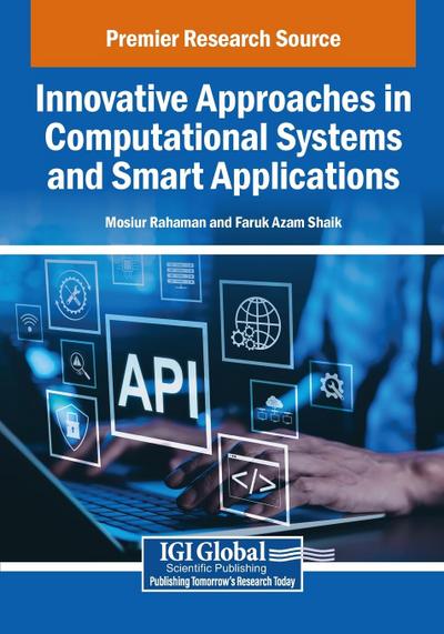 Innovative Approaches in Computational Systems and Smart Applications