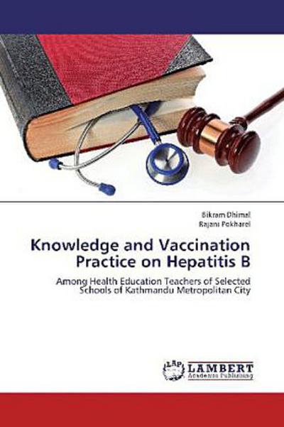 Knowledge and Vaccination Practice on Hepatitis B