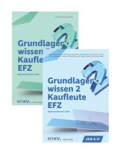 Grundlagenwissen 2 Kaufleute EFZ - HKB A bis HKB E (Neuauflage 2026)