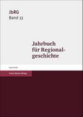 Jahrbuch für Regionalgeschichte 33 (2015)