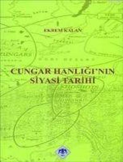 Cungar Hanliginin Siyasi Tarihi