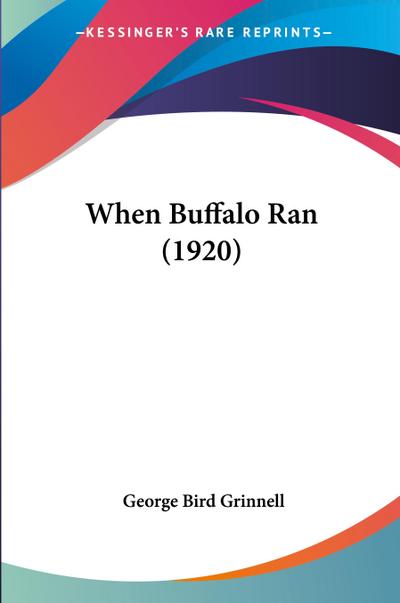 When Buffalo Ran (1920)
