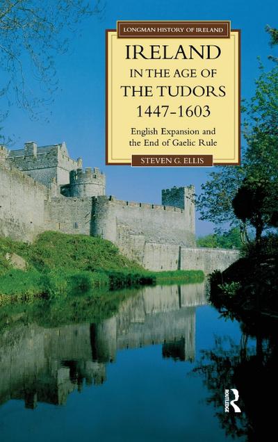 Ireland in the Age of the Tudors, 1447-1603