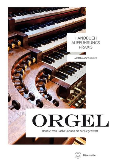 Handbuch Aufführungspraxis Orgel 2