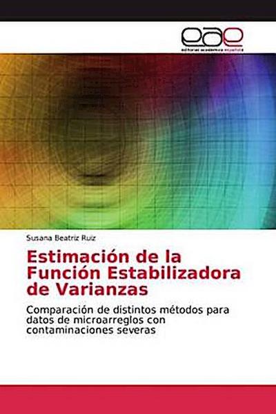 Estimación de la Función Estabilizadora de Varianzas