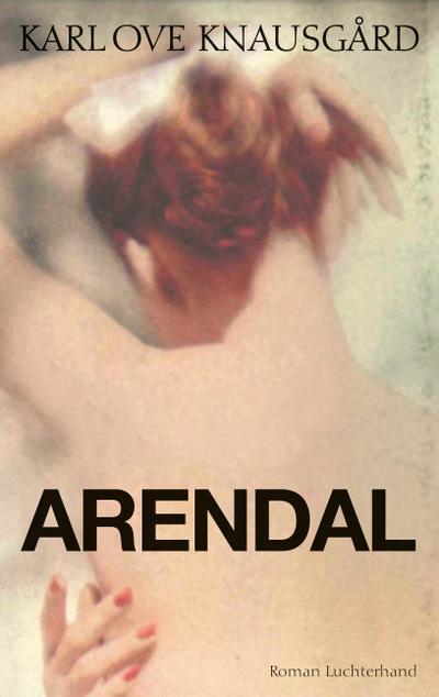 Arendal (eBook, EPUB) - Karl Ove Knausgård