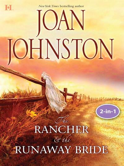 Texas Brides: The Rancher And The Runaway Bride & The Bluest Eyes In Texas: The Rancher & The Runaway Bride (Hawk’s Way) / The Bluest Eyes In Texas