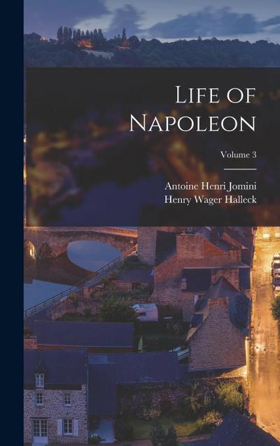 Life of Napoleon; Volume 3