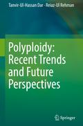 Polyploidy: Recent Trends and Future Perspectives