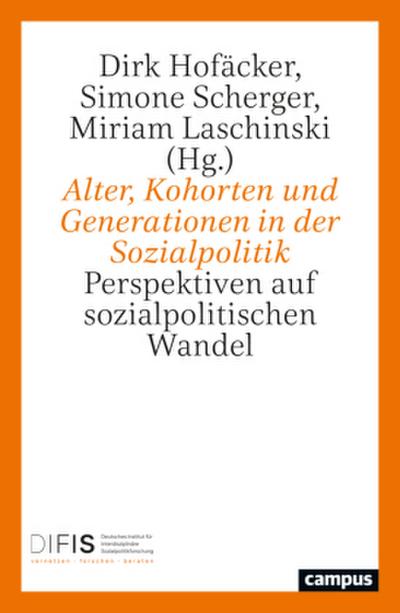 Alter, Kohorten und Generationen in der Sozialpolitik
