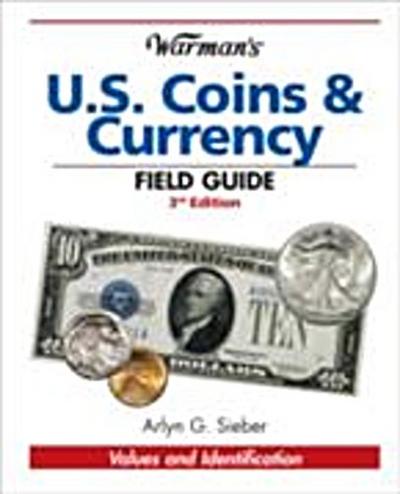Warman’s U.S. Coins & Currency Field Guide