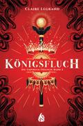 Königsfluch - Die Empirium-Trilogie (Bd. 2)